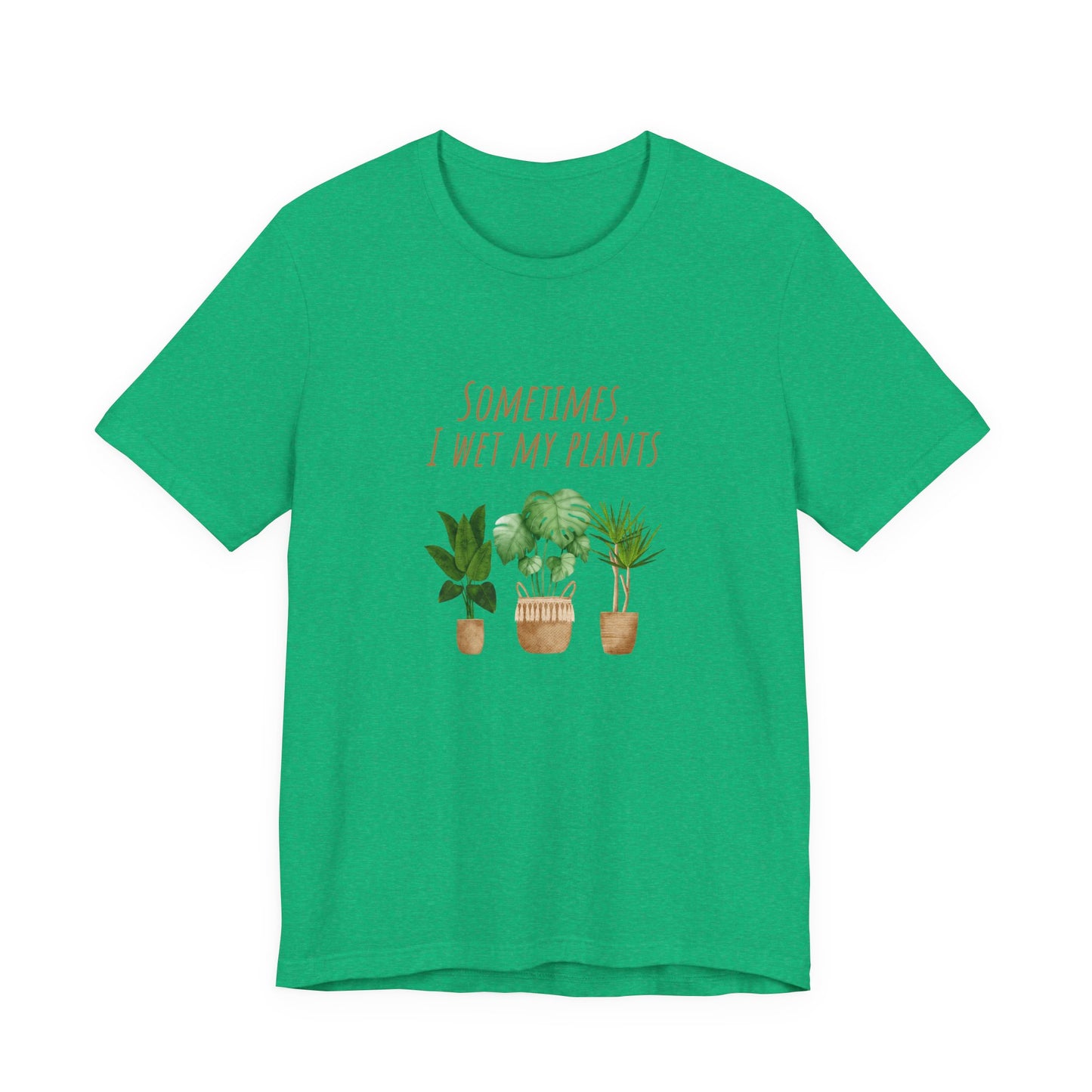 Plants Lover Tee, Sometimes I Wet My Plants T-Shirt, Plant Mom Gift, Gardening Shirt, Unisex Plant Apparel, Nature Lover Tee