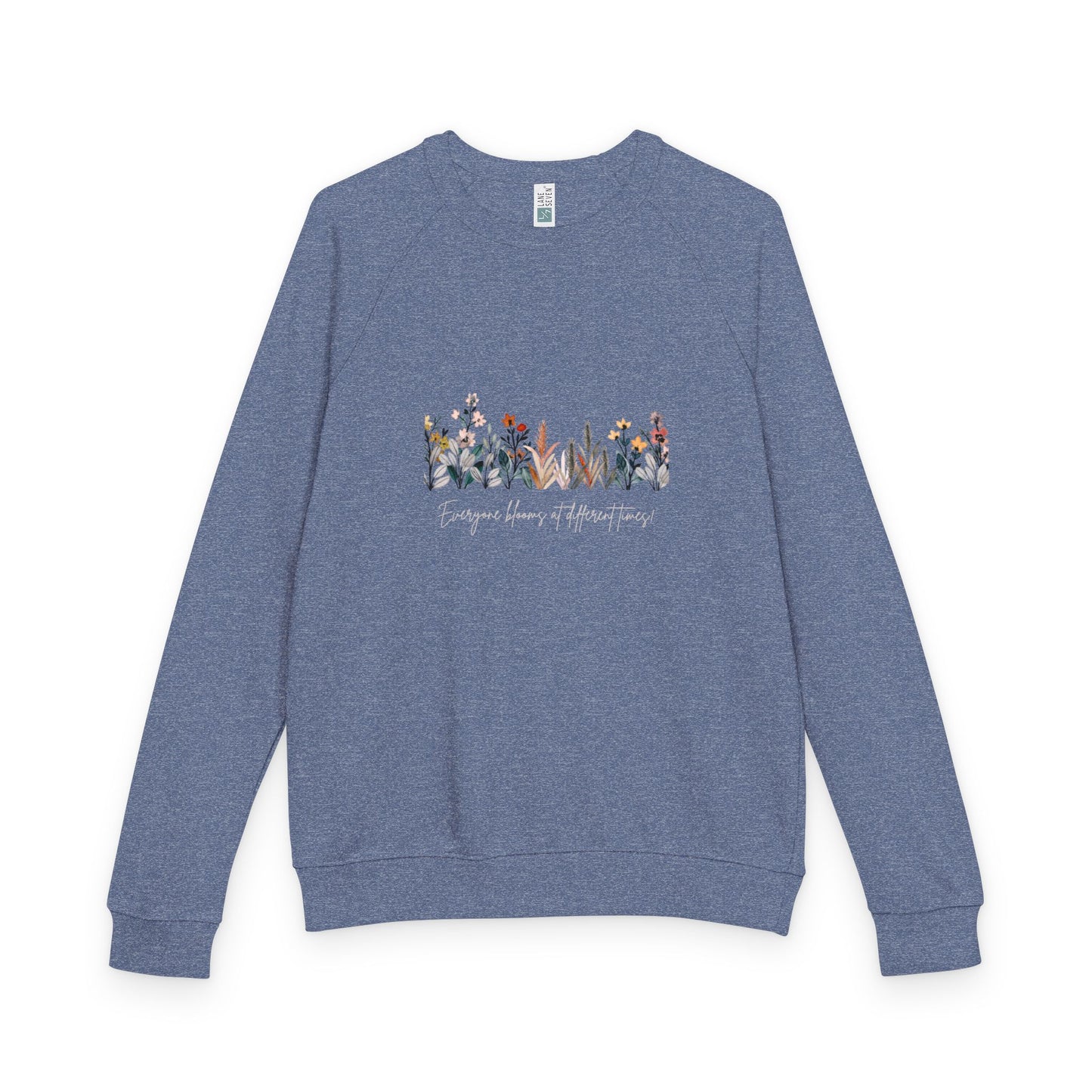 Floral Quote Sweatshirt, Cozy Crewneck for All Seasons, Inspirational Gift, Unisex Fashion, Perfect for Relaxing & Celebrations