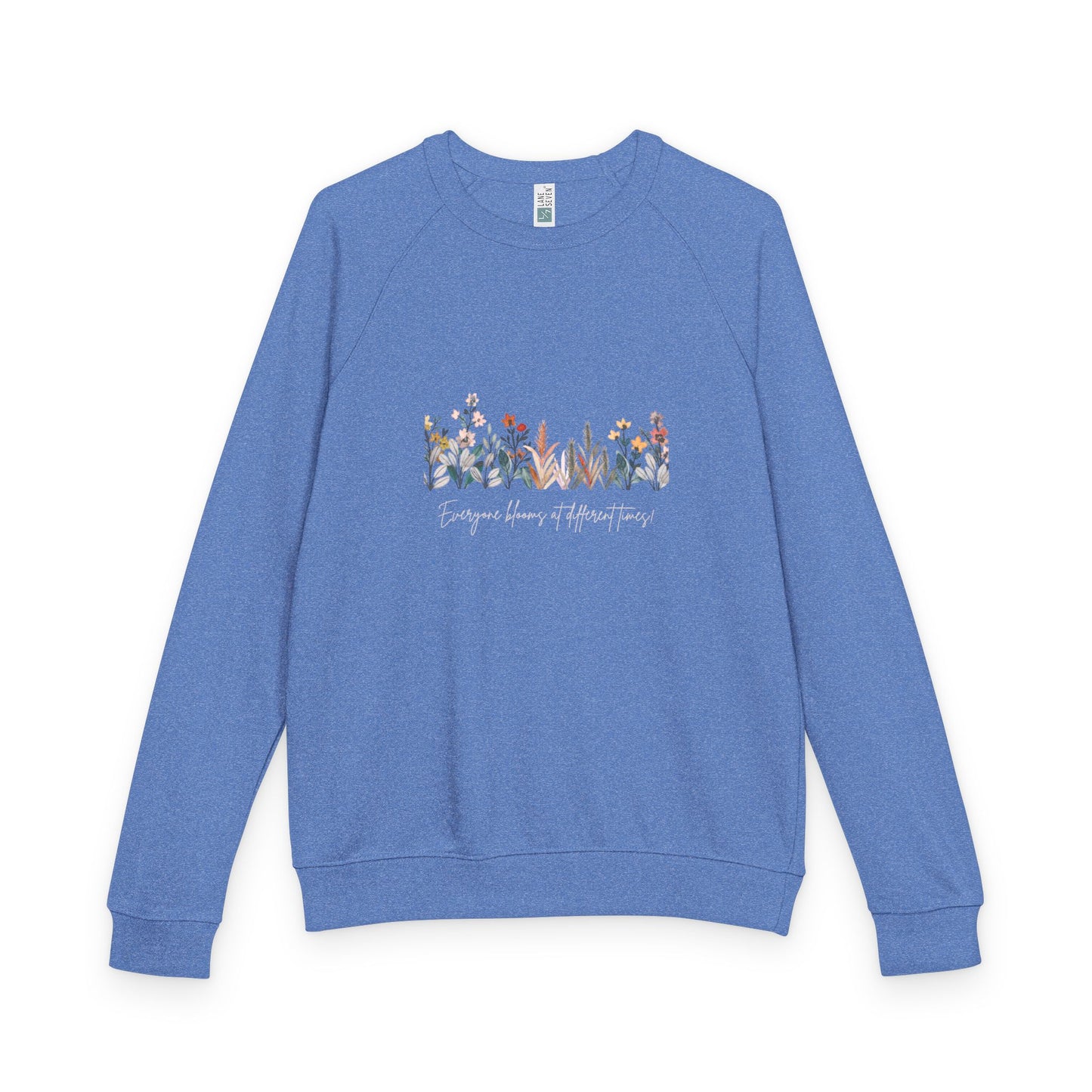 Floral Quote Sweatshirt, Cozy Crewneck for All Seasons, Inspirational Gift, Unisex Fashion, Perfect for Relaxing & Celebrations