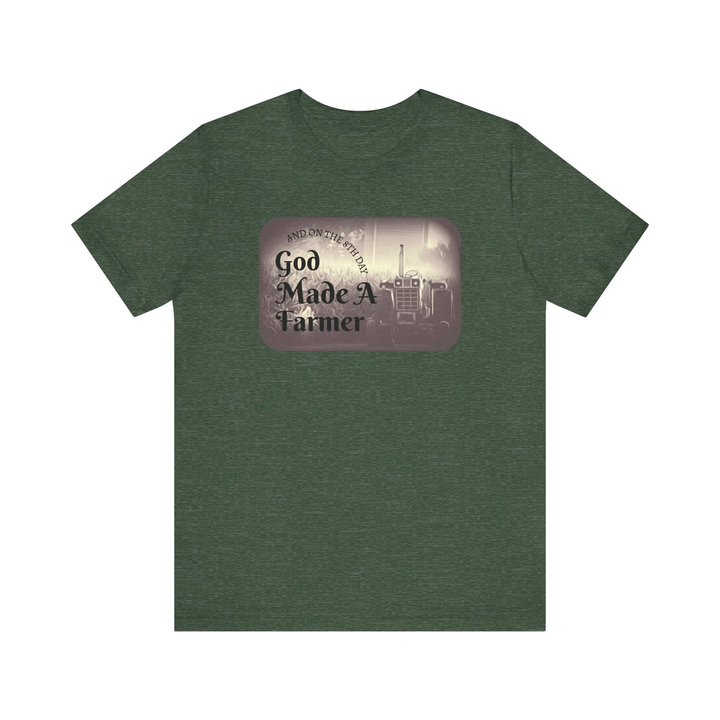 God Made a Farmer Tee, Unisex Jersey Tee, Gift for Farmers, Country Lifestyle Shirt, Inspirational Quote T-Shirt, Farm Life Apparel