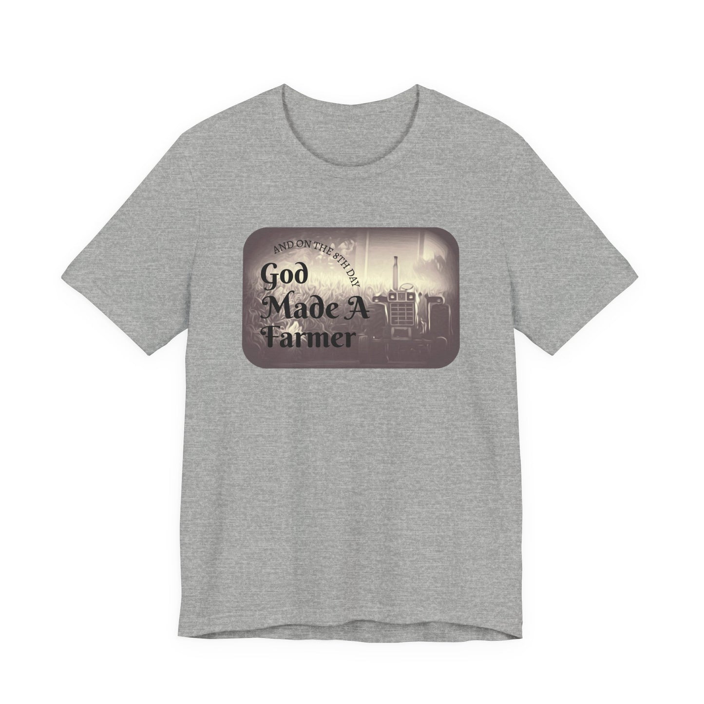 God Made a Farmer Tee, Unisex Jersey Tee, Gift for Farmers, Country Lifestyle Shirt, Inspirational Quote T-Shirt, Farm Life Apparel