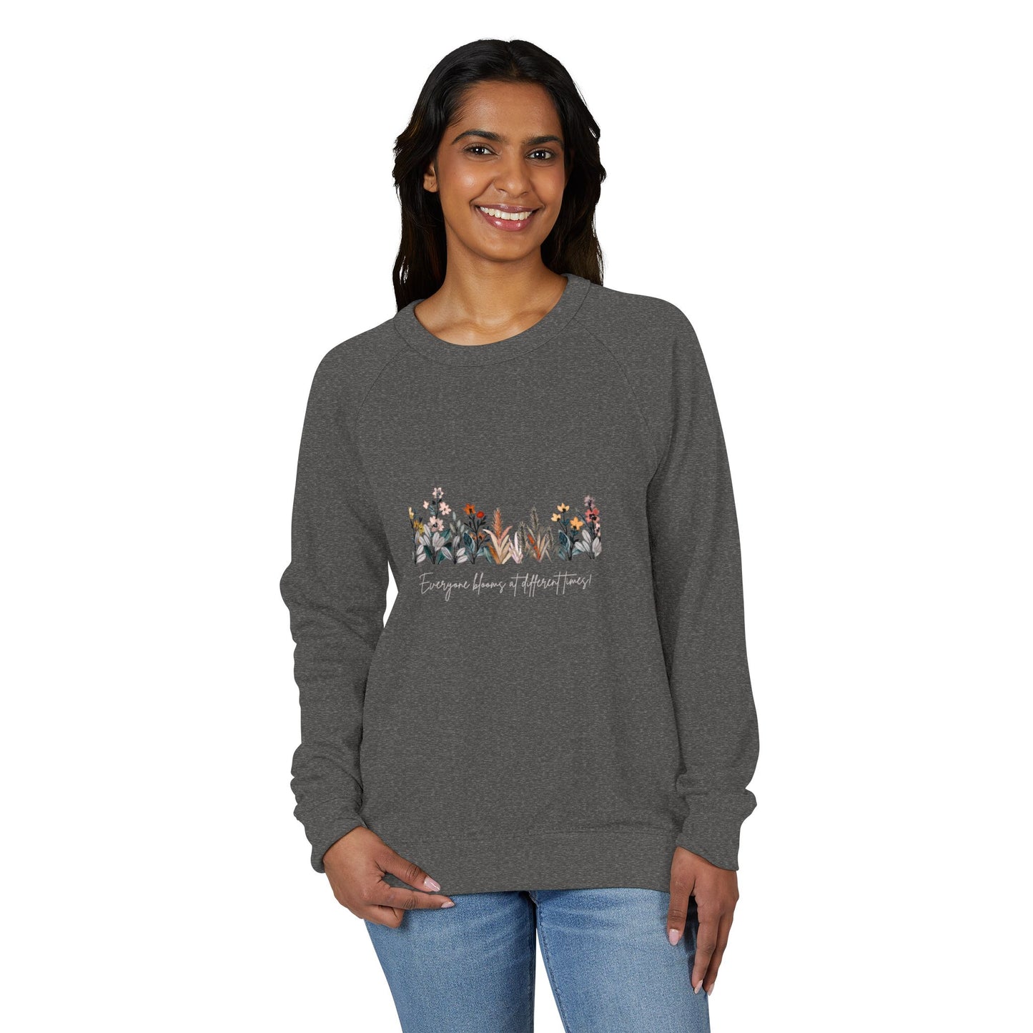 Floral Quote Sweatshirt, Cozy Crewneck for All Seasons, Inspirational Gift, Unisex Fashion, Perfect for Relaxing & Celebrations