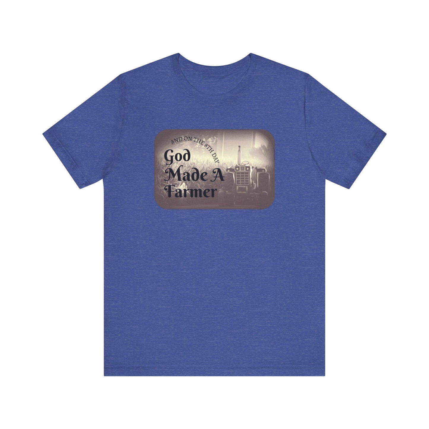 God Made a Farmer Tee, Unisex Jersey Tee, Gift for Farmers, Country Lifestyle Shirt, Inspirational Quote T-Shirt, Farm Life Apparel