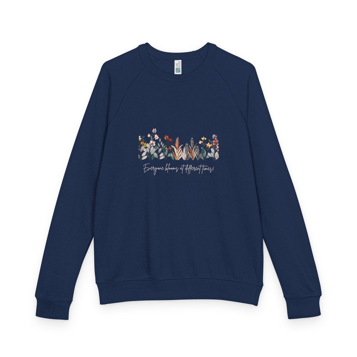 Floral Quote Sweatshirt, Cozy Crewneck for All Seasons, Inspirational Gift, Unisex Fashion, Perfect for Relaxing & Celebrations