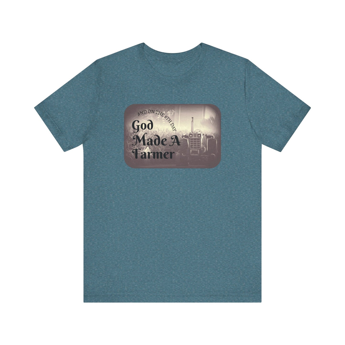 God Made a Farmer Tee, Unisex Jersey Tee, Gift for Farmers, Country Lifestyle Shirt, Inspirational Quote T-Shirt, Farm Life Apparel
