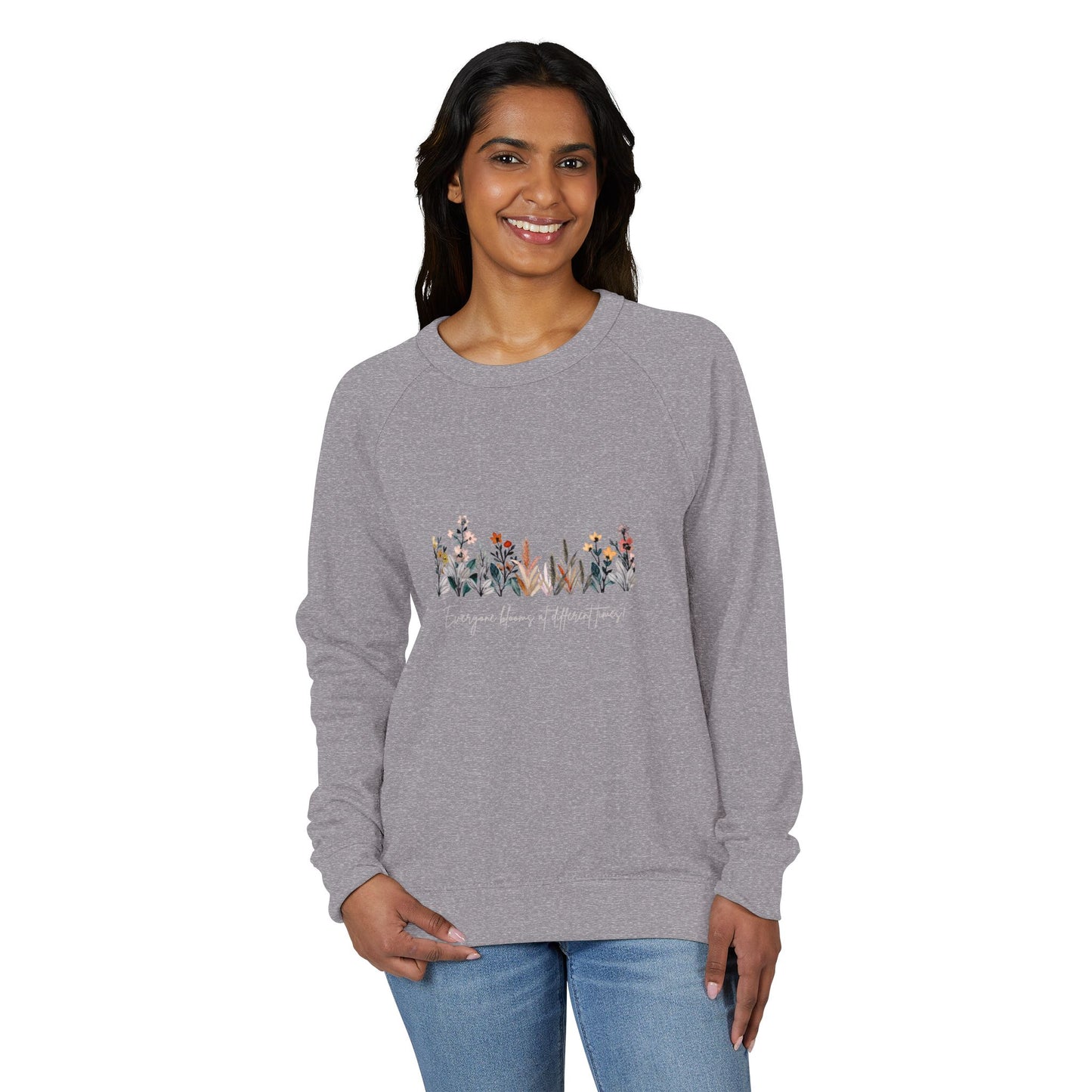 Floral Quote Sweatshirt, Cozy Crewneck for All Seasons, Inspirational Gift, Unisex Fashion, Perfect for Relaxing & Celebrations