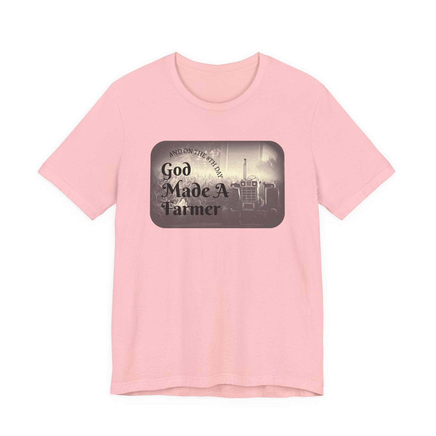 God Made a Farmer Tee, Unisex Jersey Tee, Gift for Farmers, Country Lifestyle Shirt, Inspirational Quote T-Shirt, Farm Life Apparel