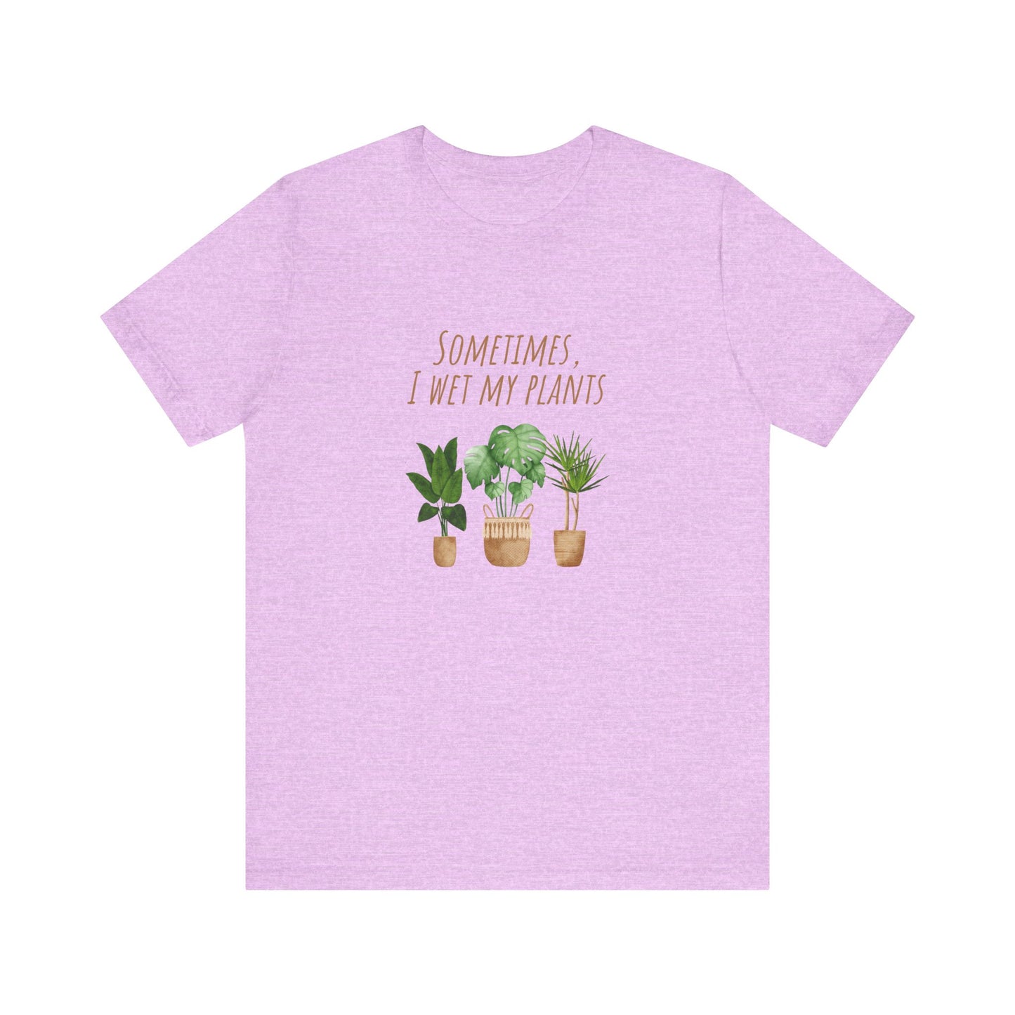 Plants Lover Tee, Sometimes I Wet My Plants T-Shirt, Plant Mom Gift, Gardening Shirt, Unisex Plant Apparel, Nature Lover Tee