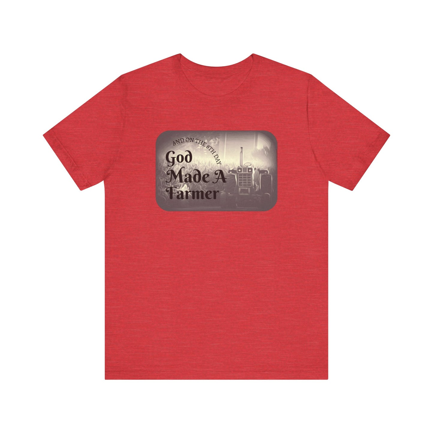 God Made a Farmer Tee, Unisex Jersey Tee, Gift for Farmers, Country Lifestyle Shirt, Inspirational Quote T-Shirt, Farm Life Apparel