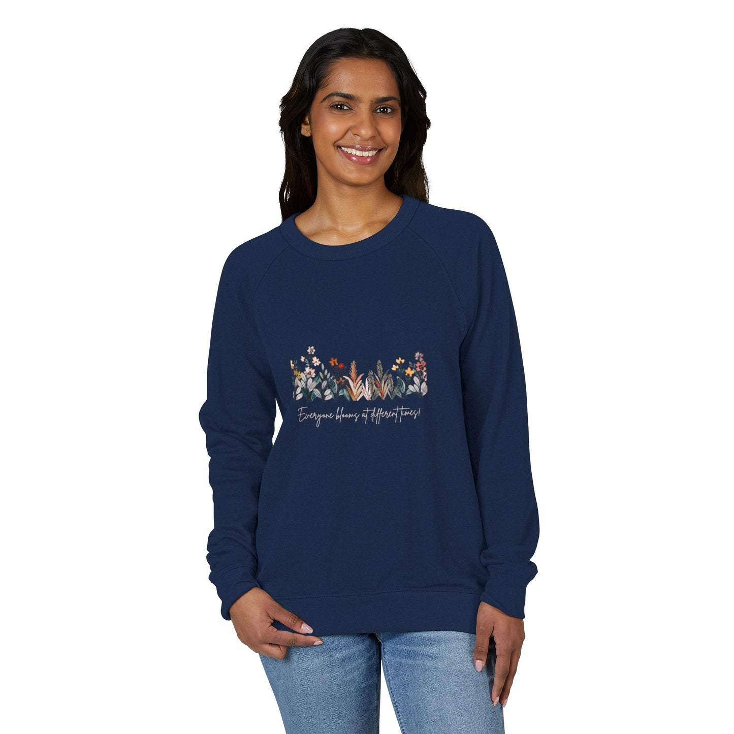 Floral Quote Sweatshirt, Cozy Crewneck for All Seasons, Inspirational Gift, Unisex Fashion, Perfect for Relaxing & Celebrations